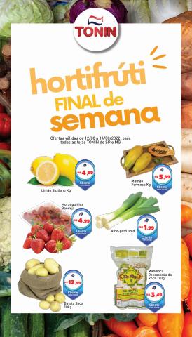 Promoções de Supermercados em Ribeirão Preto | HORTIFRUTI FINAL DE SEMANA | RIBEIRÃO PRETO de Tonin Superatacado | 12/08/2022 - 14/08/2022