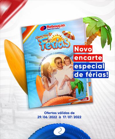 Promoções de Supermercados em Mossoró | Encarte RebouÃ§as Supermercados de Rebouças Supermercados | 04/07/2022 - 17/07/2022