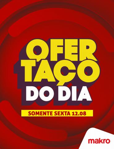 Promoções de Supermercados em Ribeirão Preto | OFERTAÇO DO DIA de Makro | 12/08/2022 - 12/08/2022