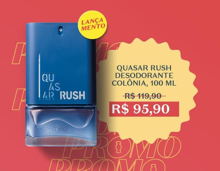 Oferta de Quasar Rush desodorante colônia  100ml por R$95,9
