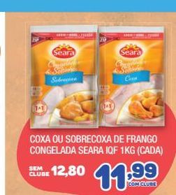 Oferta de Coxa e sobrecoxa de frango Seara por R$11,99